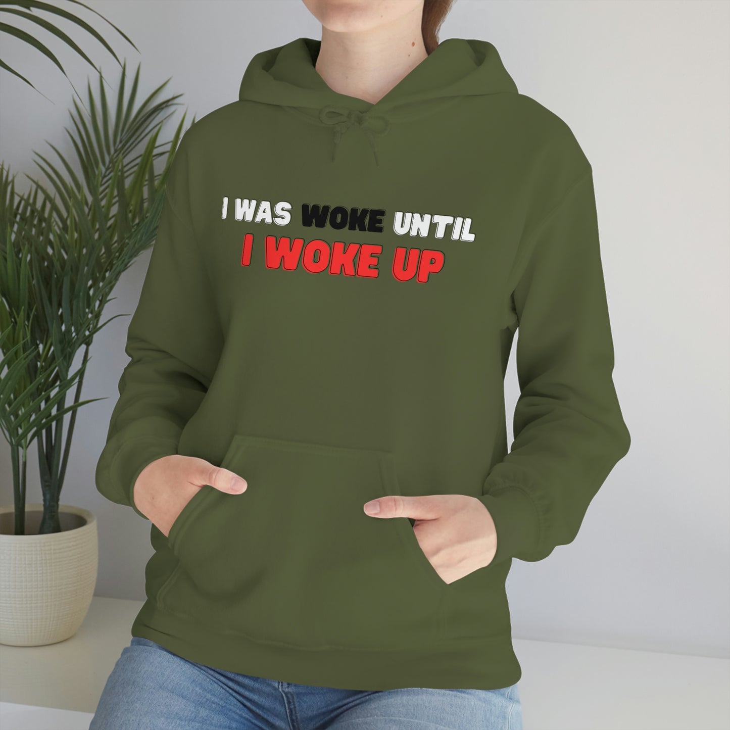 I Was Woke Until I Woke Up Hoodie