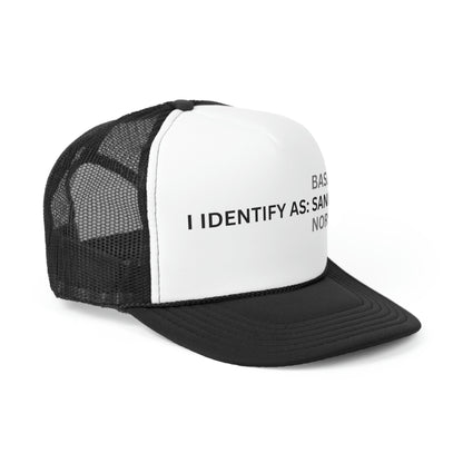 I Identify As Trucker Cap