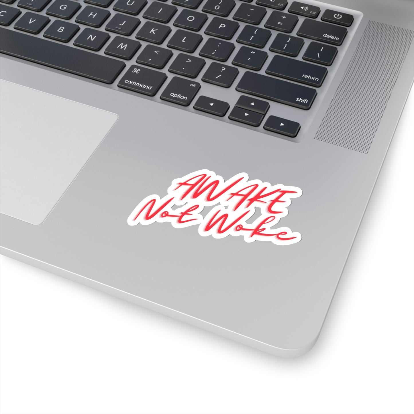 Awake Not Woke Sticker