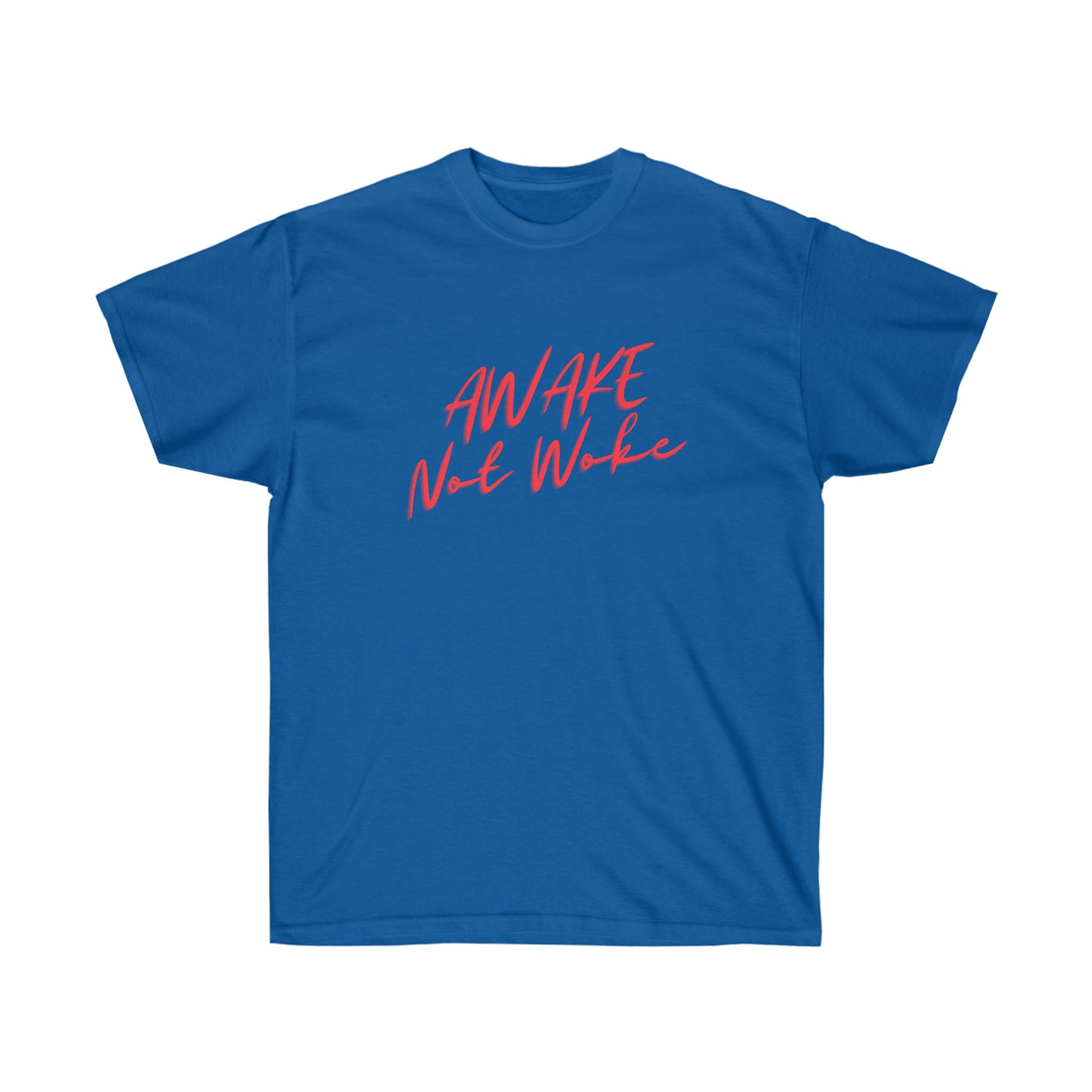 Awake Not Woke Tee